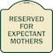 Signmission Reserved for Expectant Mothers Heavy-Gauge Aluminum Architectural Sign, 18" L, 18" H, TG-1818-23412 A-DES-TG-1818-23412 - alternate 1